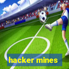 hacker mines